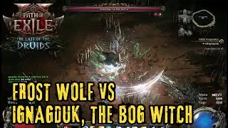 Frost Wolf Druid vs Ignagduk, The Bog Witch | Path of Exile 2 | Steam Deck
