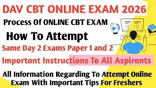How to Attempt DAV CBT Exam Online Mode For Paper 1 and 2 Steps Of Tutorials