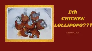 ETH CHICKEN LOLLIPOPO??? || RECIPE|| S5TH VLOGS
