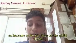 Child Rights l  UNCRC l Child Rights Matter l Akshay Saxena l Lucknow