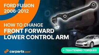How to replace the Front Forward Lower Control Arms 2006 - 2012 Ford Fusion 🚗