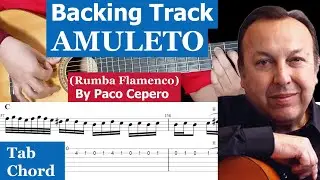 AMULETO (Rumba Flamenco) Backing track by Paco Cepero with Sheet,TAB & CHORD