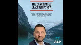 The Canadian-ED Leadership Show: Episode 5 with Dr. Alec Couros