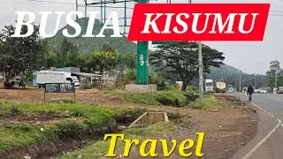 BUSIA KISUMU ROAD  #TRAVEL WITH COCOSUN
