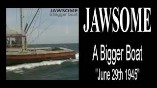 JAWSOME - June 29th 1945