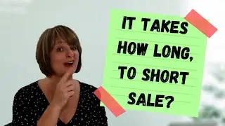 Short Sale Timelines are confusing for buyers & sellers how long does it take to close a short sale