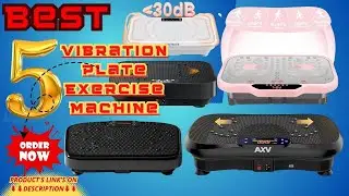Best Top 5 Vibration Plate Exercise Machine Review