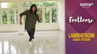 Lambherghini - Sulfiya Sidhik - Footloose - Kappa TV