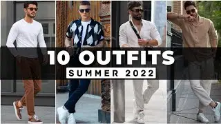 10 Latest Summer Outfit Ideas For Men 2022 | Men's Fashion | SUMMER 2022