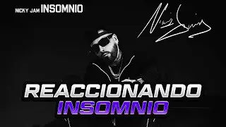 REACCIÓN al NUEVO ALBUM de NICKY JAM 👑 INSOMNIO 🌗