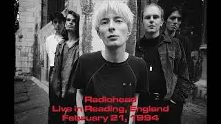 Radiohead - Live In Reading, UK 1994-02-21