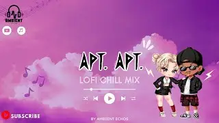 Lo-Fi Piano Vibes &bull; Apt Apt Song Remake | Chill Instrumental for Relax & Study