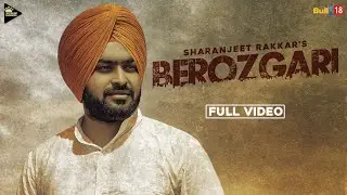 Berozgari : Sharanjeet Rakkar (Full Video) Deep Royce | Latest Punjabi Song 2020 | NexFame Records