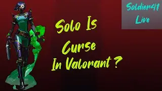 Solo is Curse In Valorant ? | viper Main |#gaming  #valorant #valorantlive