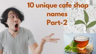 10 unique cafe shop names|part2
