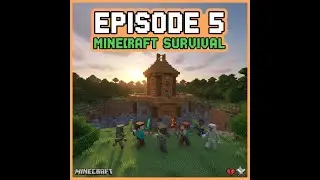 episode 5 minecraft survival