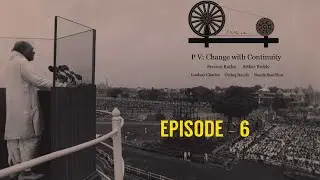 PV:Change with Continuity | Docu-series Episode-6 |  DEPARTMENT OF LANGUAGE AND CULTURE TELANGANA