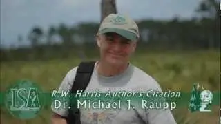 2012 ISA R.W. Harris Author's Citation -- Dr. Michael J. Raupp