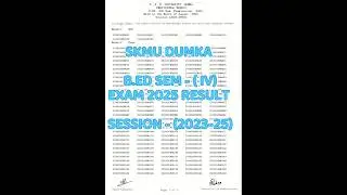#SKMU B.ED SEM 4 (2023-25) EXAM RESULT OUT II EXAM 2025 II #skmu #pg #shorts #trending