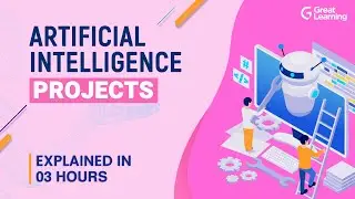 Artificial Intelligence Projects | Artificial Intelligence Training | Great Learning