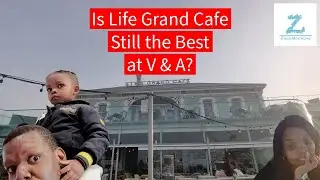 Is Life Grand Cafe Still the Best at V & A? 🍽️🌟