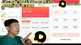 Cara main Snack video menghasilkan uang,Cara main Snack video yang bisa menghasilkan uang 2025