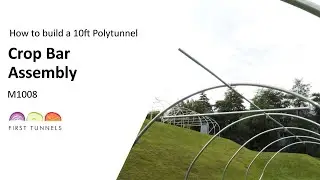 10ft Polytunnel | Crop Bar Setup | M1008