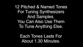 Tuning Video For Synthesizers - Samples & Guitars - 12 Pitched & Named Tones for Tuning