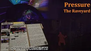 Pressure - The Raveyard - Full Run + All Documents