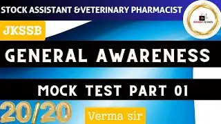 GENERAL AWARENESS PRACTICE SET 01 // JKSSB STOCK ASSISTANT AND VETERINARY PHARMACIST// BY VERMA SIR