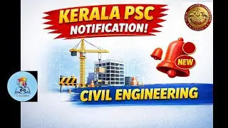 Kerala PSC New Notifications for Civil Engineers I#KeralaPSCnotification #CivilEngineering#CivilJobs