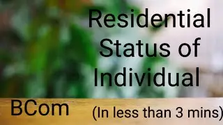 Residential Status of Individual|BCOM|