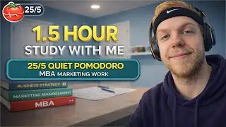 ASMR | Study With Me | 25/5 Quiet Pomodoro &mdash; MBA Entrepreneur Work