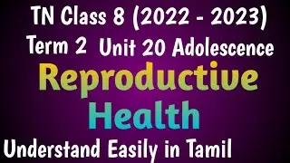 Reproductive Health| Class 8 Science Term 2 Unit 20 @deepikasciencecorner