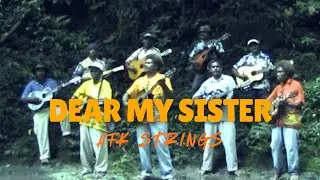 AFK STRINGS _ DEAR MY SISTER (Official music video with lyrics)