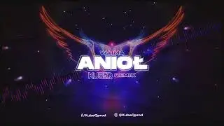 Waima - Anioł ( KubeQ Remix ) 2023