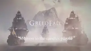 GreedFall, Resolving the candle puzzle