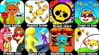 Beat battle,Ragdoll break,Brawl stars,Doge rescue,Freaky stan,Giant rush,Beatbox survival.
