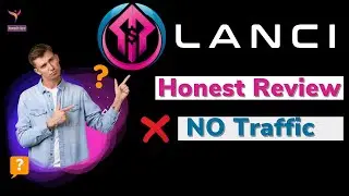 Lanci Review 😬 No Traffic for Newbies 😬 Lanci Walkthrough