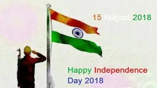 Happy Independence Day 2018 || New Whatsapp Status ||