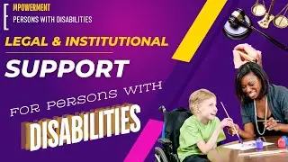 Legal And Institutional Support For Persons With Disability in Pakistan: Unlocking Opportunities