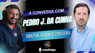 &Agrave; conversa com Pedro J. da Cunha (Diretor-Adjunto ZEROZERO) - Ep #30