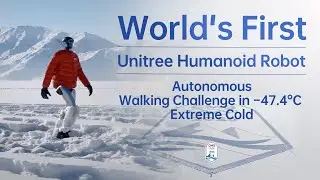 World's First: Unitree Humanoid Robot Autonomous Walking Challenge in &minus;47.4&deg;C Extreme Cold