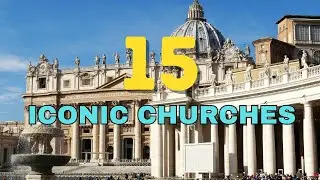 Exploring Architectural Marvels: Iconic Churches & Buildings Around the World