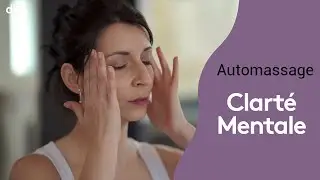 [Exercice] Automassage clarté mentale - Formation Bien-être