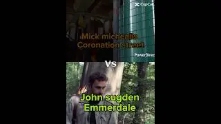 Mick michealis vs John sugden #emmerdale #coronation street #edit #capcut