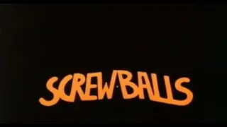 Reviewing Screwballs & Discussing The Screwballs Film Franchise