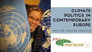 Camden Conference Community Event: Climate Politics in Contemporary Europe, with Dr. Susana Hancock