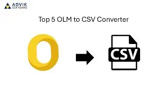 5 Best OLM to CSV Converter for Mac & Windows | Advik Software