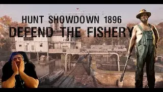 Defend The Fishery - Hunt Showdown 1896